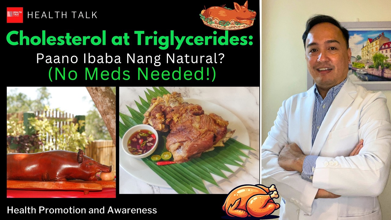Pampababa ng Cholesterol at Triglycerides Nang Walang Gamot! (Natural na Paraan)
