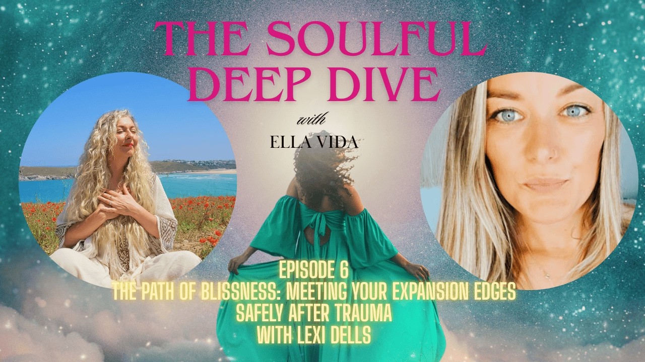The Path of Blissness: Meeting Your Expansion Edges Safely After Trauma