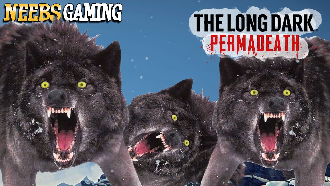 Oh God. The Wolves Know Where We Live  - The Long Dark Permadeath
