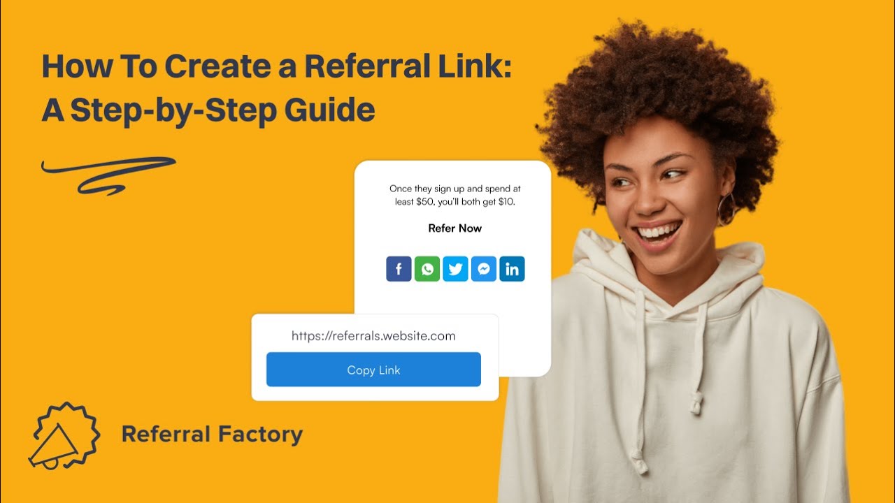 How To Create a Referral Link: A Step-by-Step Guide