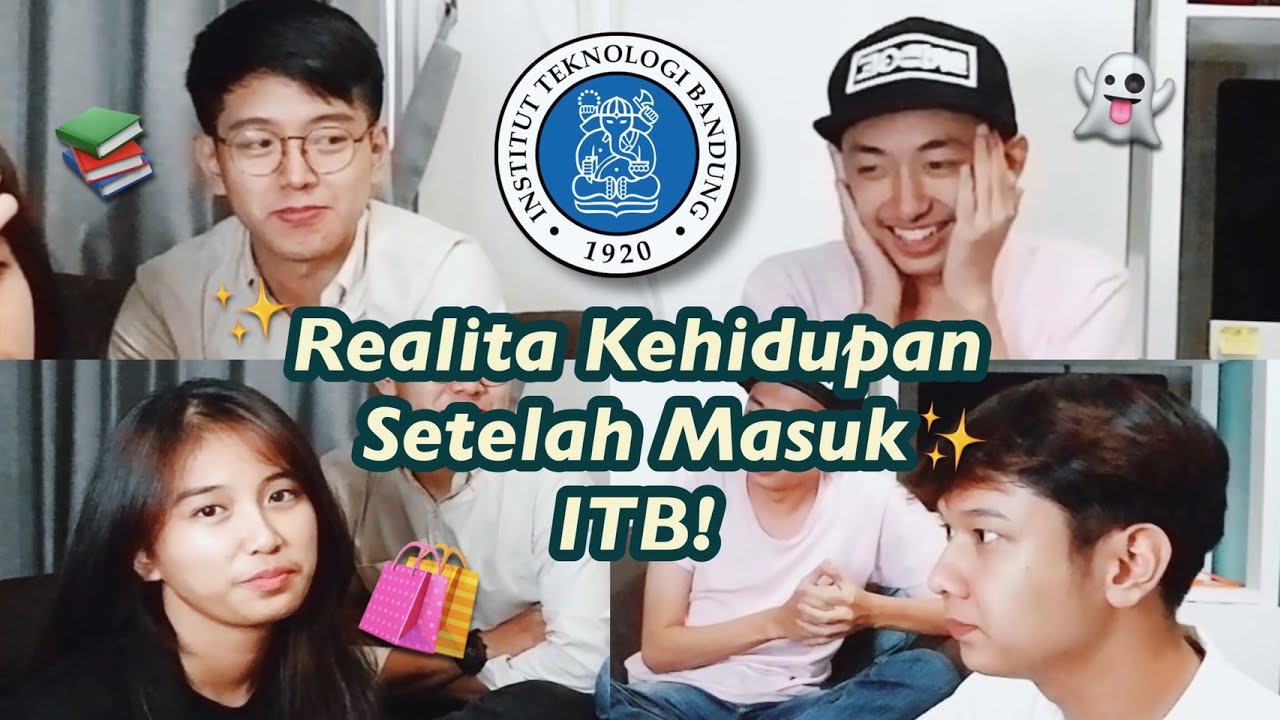 Realita Kehidupan Setelah Menjadi Mahasiswa ITB 🔵✨