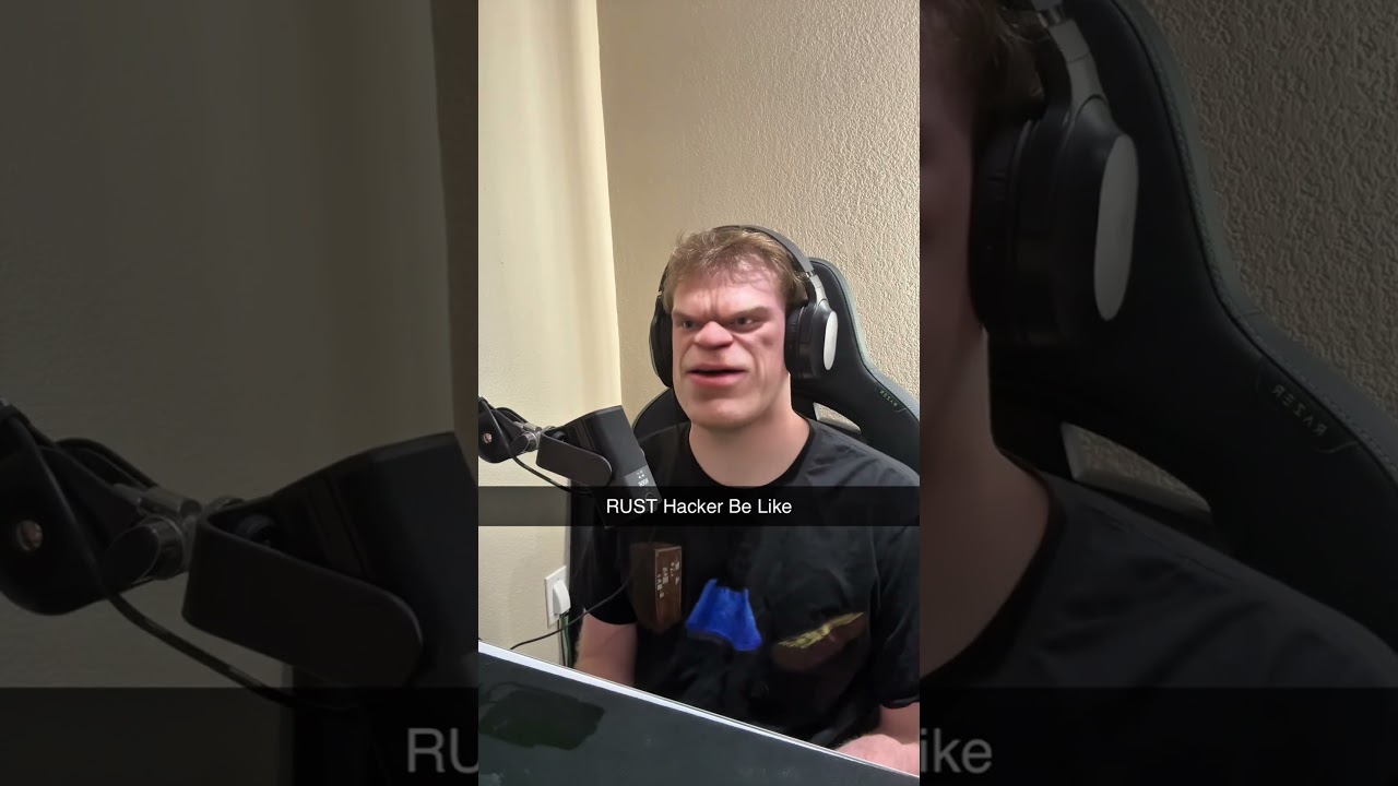 RUST Hackers Be Like&hellip;