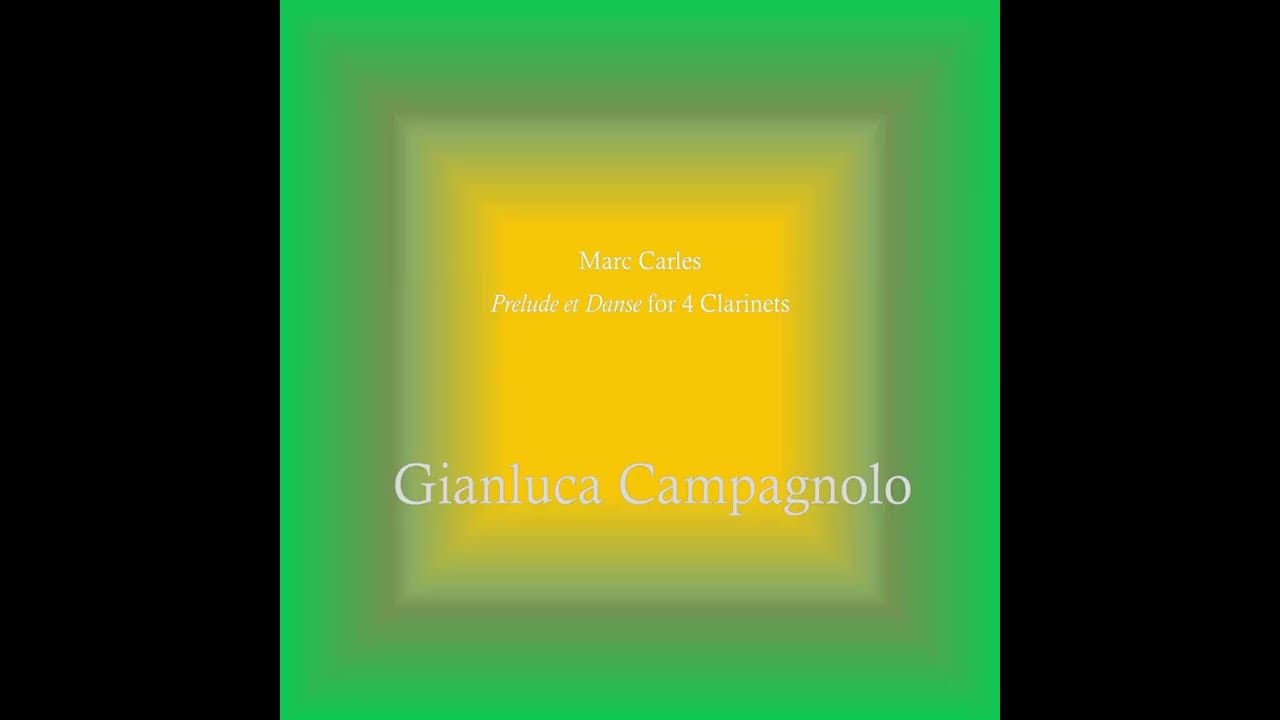 Marc Carles: Prelude et Danse for Clarinet Quartet