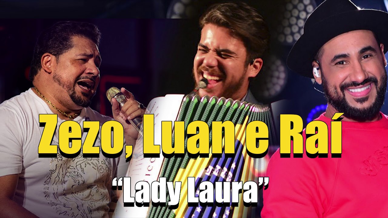 Lady Laura - Zezo Luan e Rai