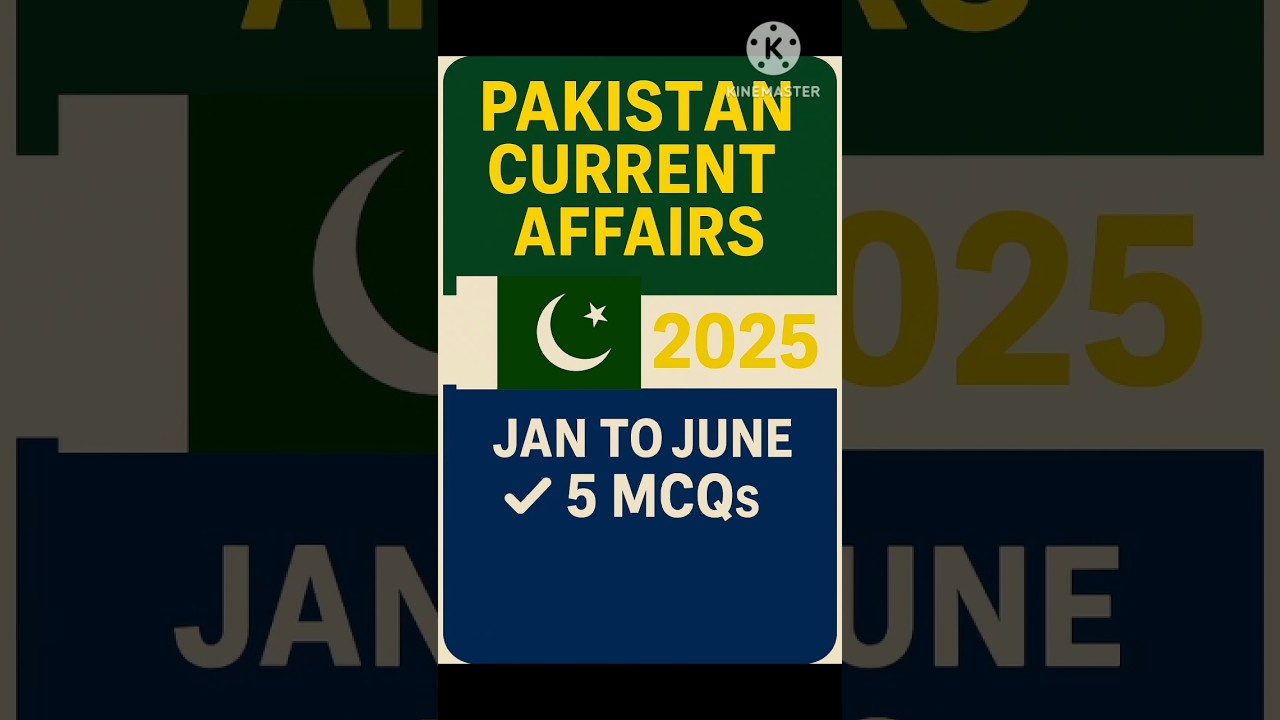 #5 Pakistan Current Affairs MCQ 2025#Quick Quiz for Exams#Pakistan 2025 GK Quiz Current Affairs Test