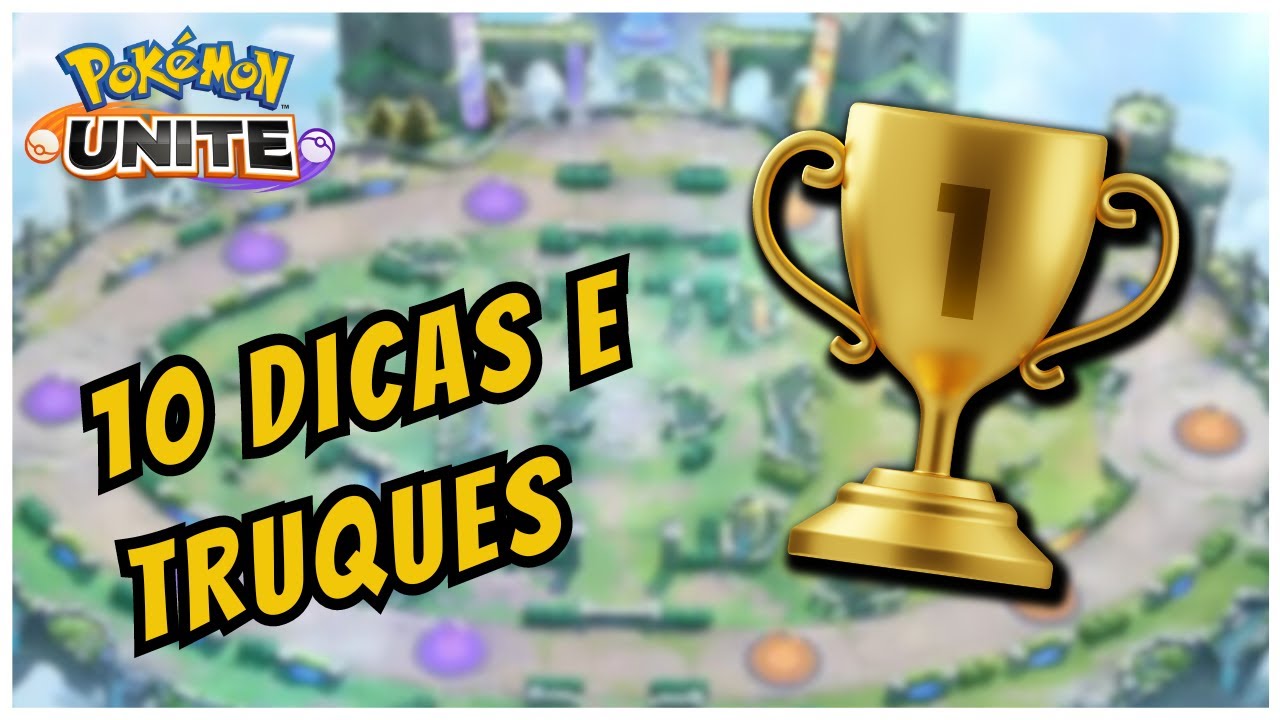 10 DICAS PARA MELHORAR SEU DESEMPENHO NO POKEMON UNITE!