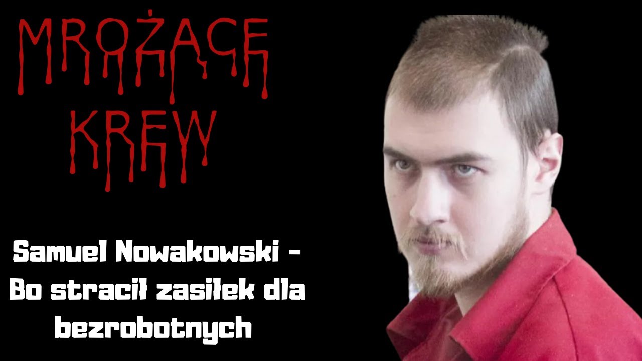 Samuel Nowakowski - Bez litości dla Kamili