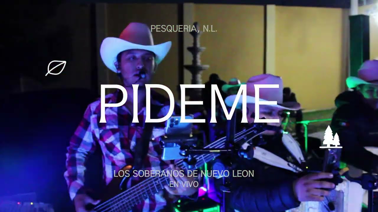 Pídeme - Los Soberanos de Nuevo León (EN VIVO)