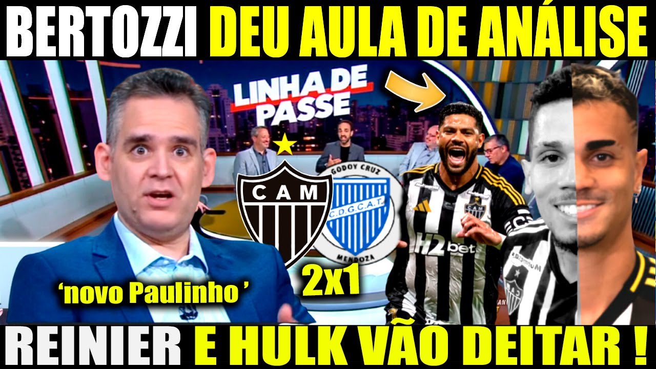 IMPRENSA SE RENDEU A NOVA DUPLA DO GALO! REINIER E HULK TROUXERAM A VIRADA ATLETICANA NA SULA