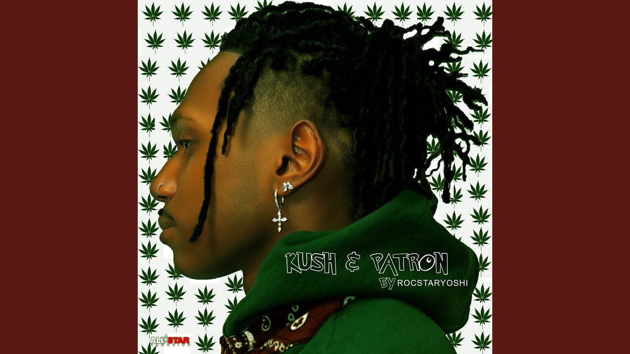 Kush & Patron