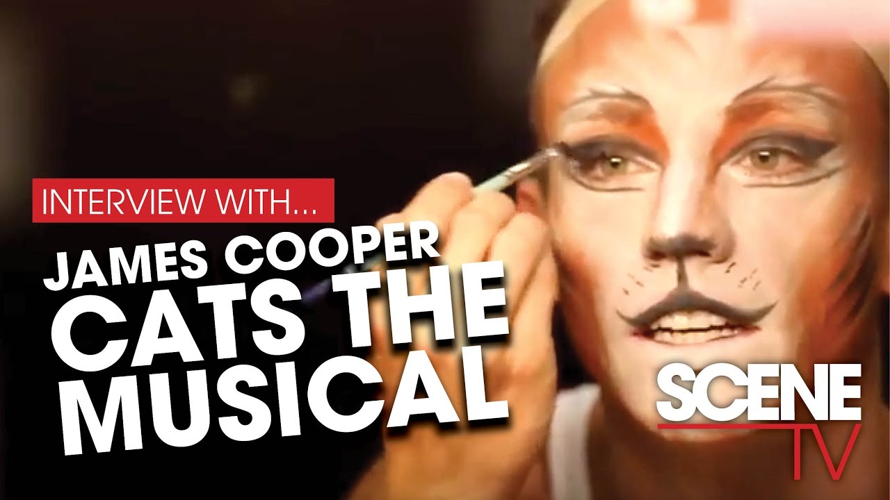 CATS the Musical – Becoming a Cat – James Cooper