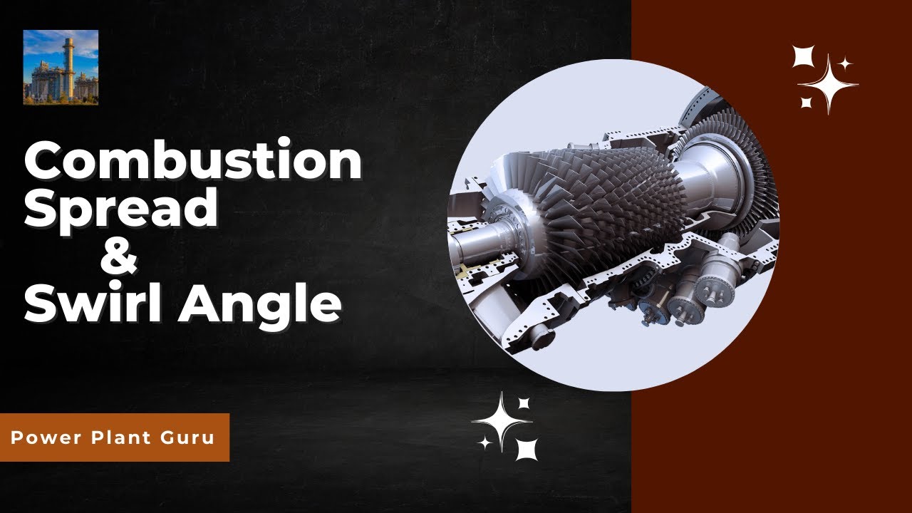Gas turbine swirl angle || Combustion Spread