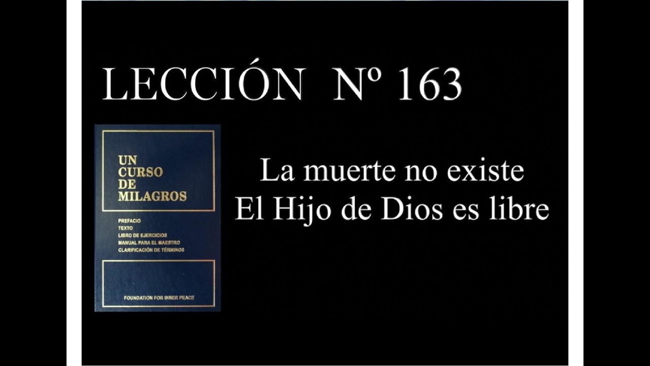 Lección 163 Un Curso de Milagros