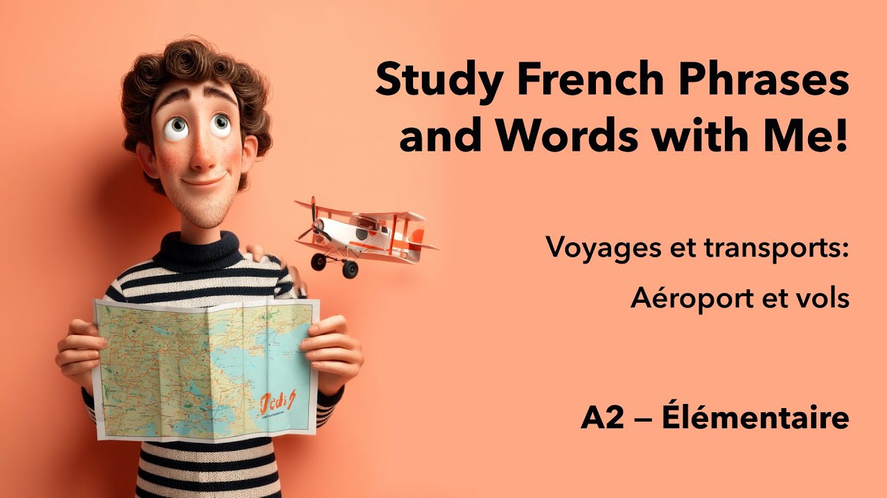 A2 - Passive French Learning - Travel & Transportation: Airport and flights