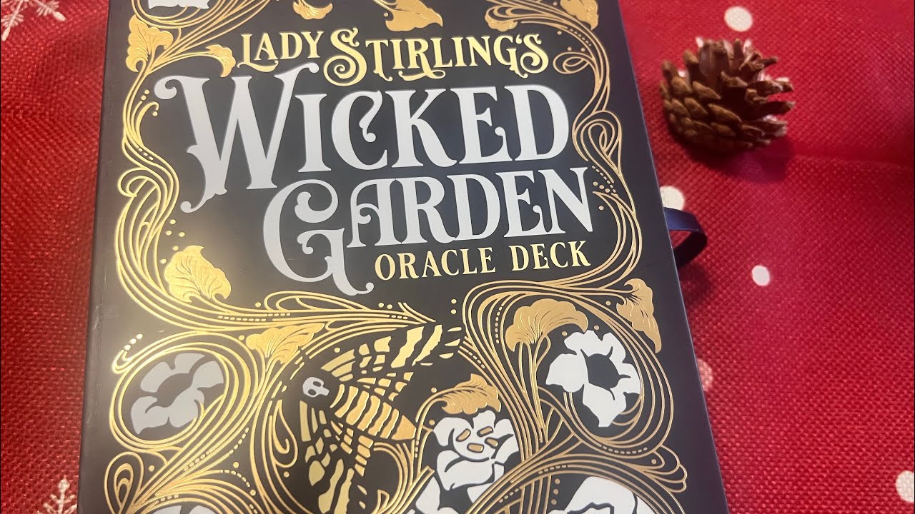 First Impressions: Lady Stirling’s Wicked Garden Oracle”The Quality is beyond!!
