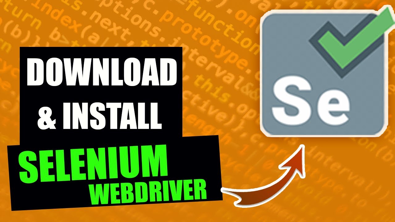 🚀  INSTALL SELENIUM WEBDRIVER in Windows 10