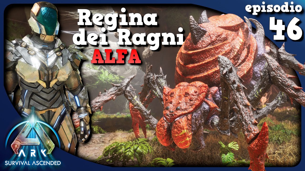 REGINA DEI RAGNI ALFA e ARMATURA TEK COMPLETA ! - Ark Survival Ascended | The Island | EP.46