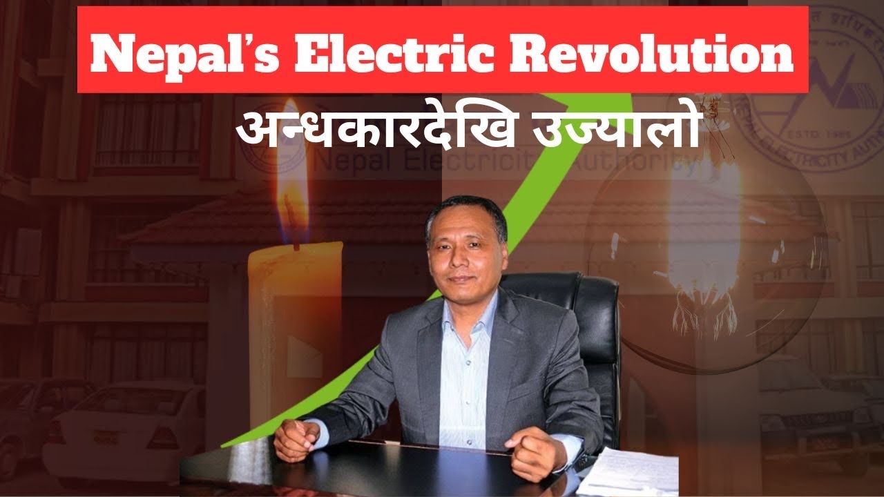 The Rise of NEA: How Nepal Beat Load-Shedding Under Kulman Ghising