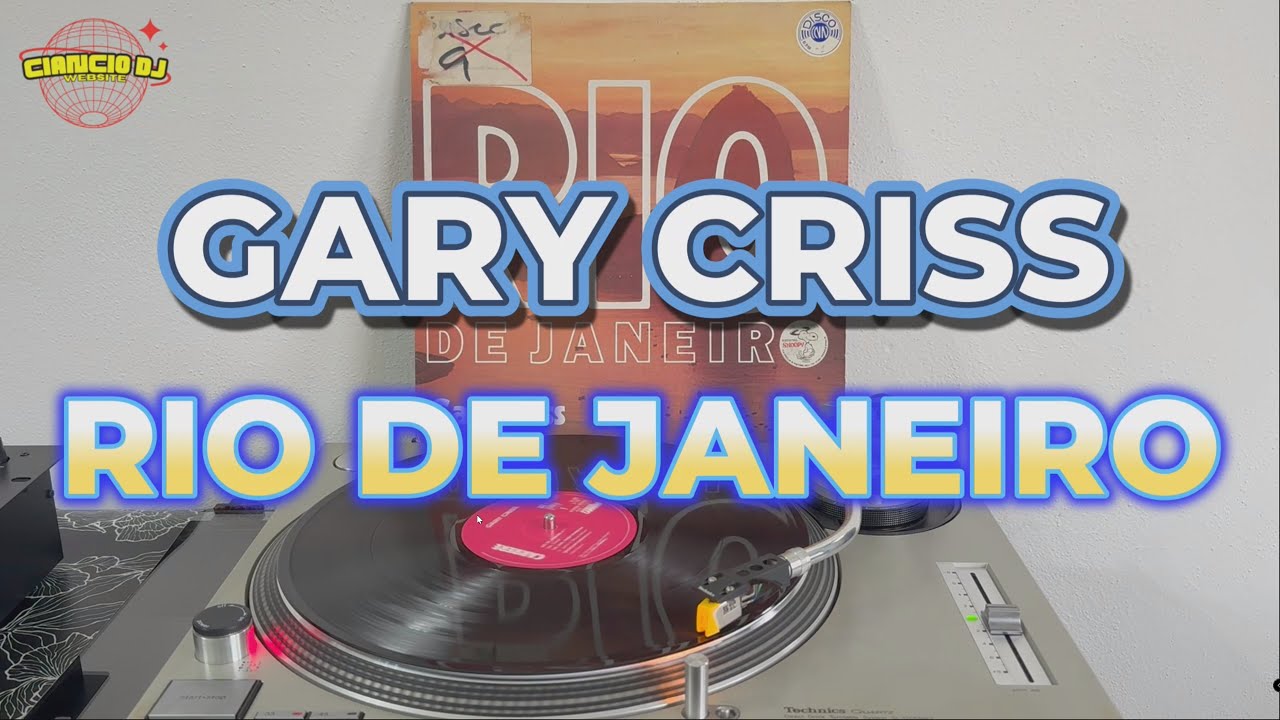 Gary Criss - Rio De Janeiro (Disco Funk 1977) (Album Version) HQ - HD