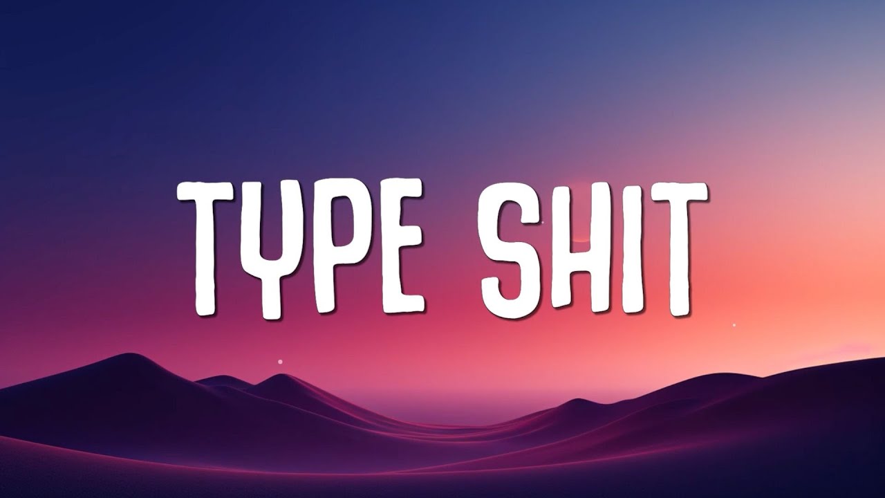 Future, Metro Boomin, Travis Scott, Playboi Carti - Type Shit (Lyrics)