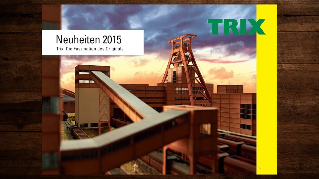 TRIX Neuheiten 2015 – Modellbahn, Modelleisenbahn, Katalog, H0