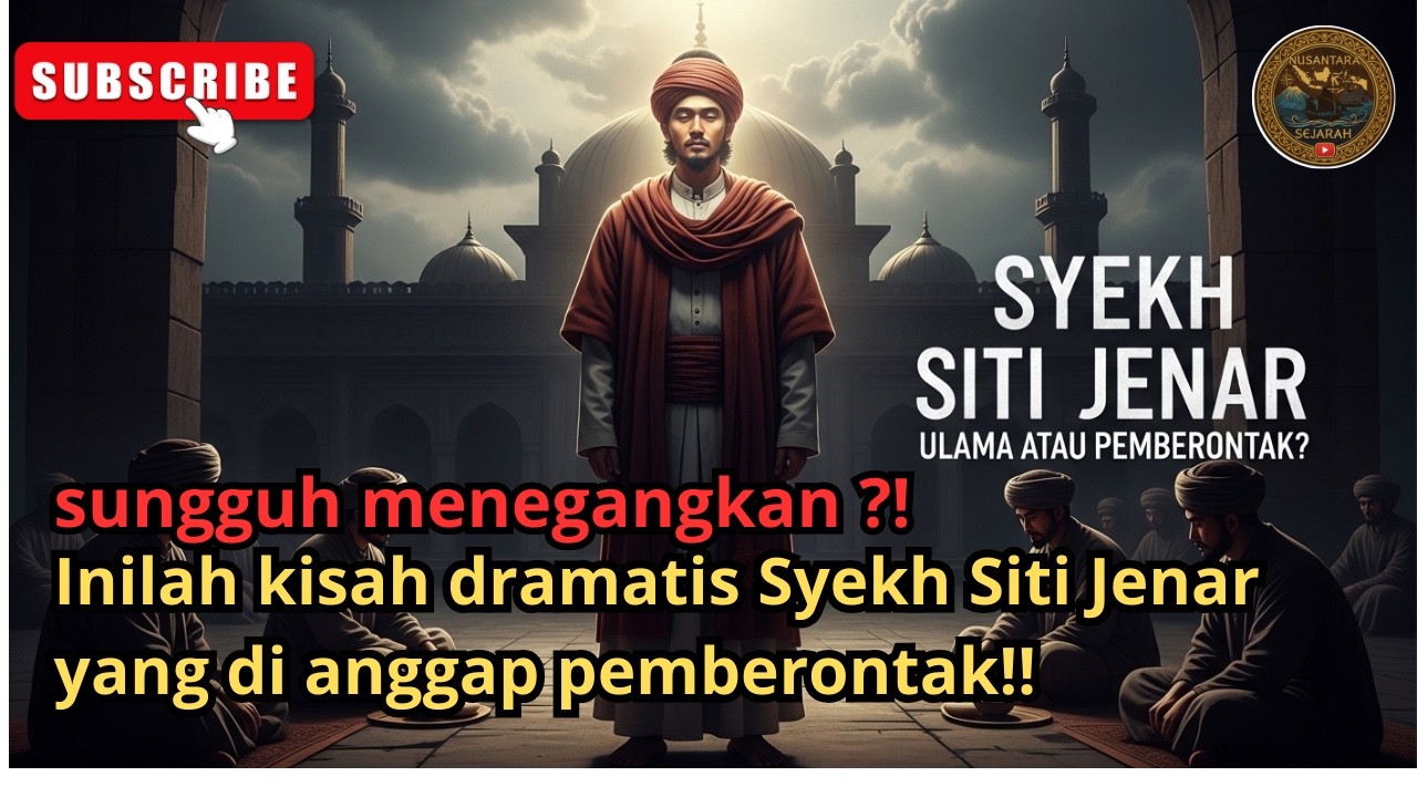 SYEKH SITI JENAR: Ulama Suci atau Pemberontak Berbahaya? Fakta Sejarah yang Disembunyikan