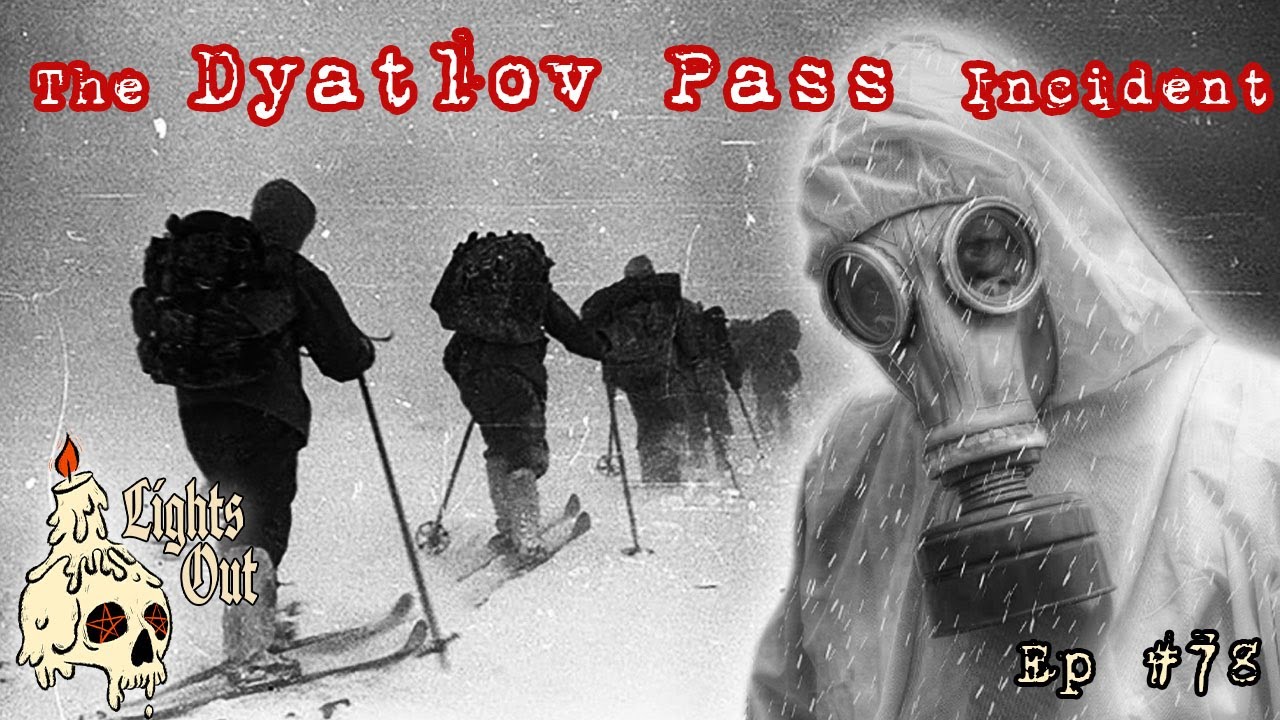 The Dyatlov Pass Incident: Death By Avalanche Or Something More Sinister? - Lights Out Podcast #78