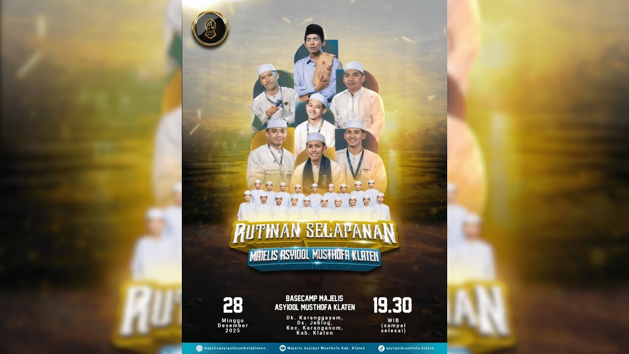 LIVE SELAPANAN MAJELIS ASYIQOL MUSTHOFA KLATEN - GUS MUHAMMAD THOIFURROHMAN - 28 DES 2025