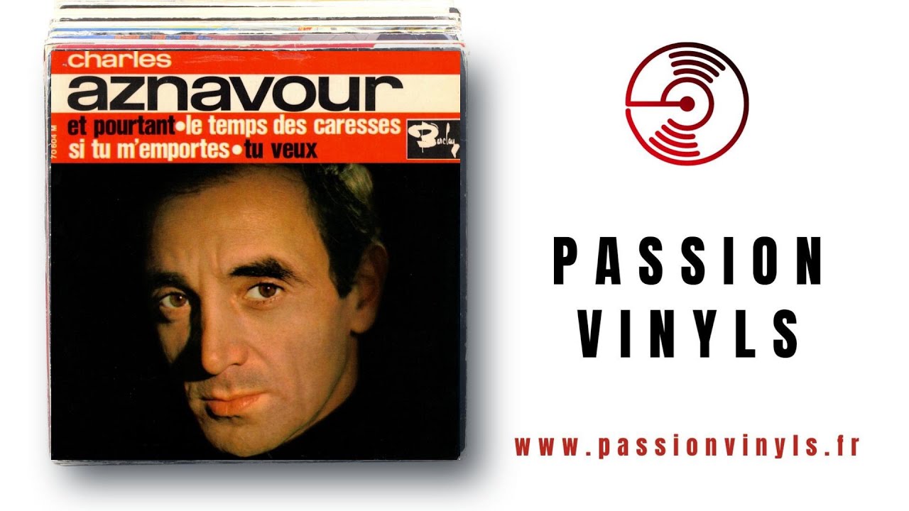 Charles Aznavour - 1963 - Et Pourtant - 45 TOURS PASSION VINYLS