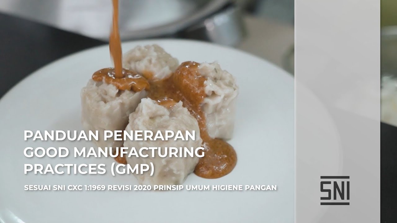 Panduan Penerapan Good Manufacturing Practice (GMP) Sesuai SNI CXC 1:1969 Revisi 2020
