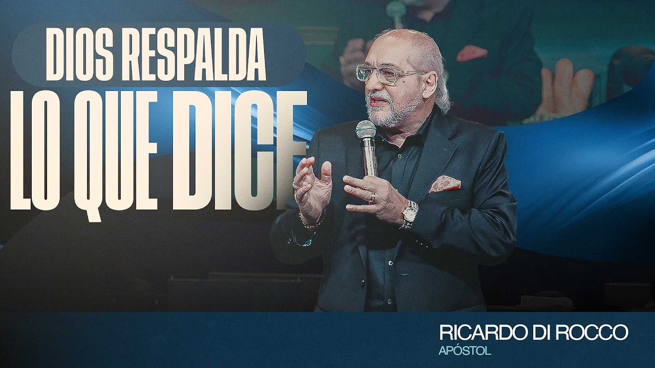 Dios respalda lo que dice |  Apóstol Ricardo Di Rocco