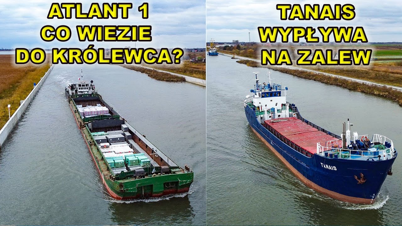Ależ ruch na rzece Elbląg.Atlant 1 - co wiezie do Królewca.Tanais wypływa na Zalew Wiślany.