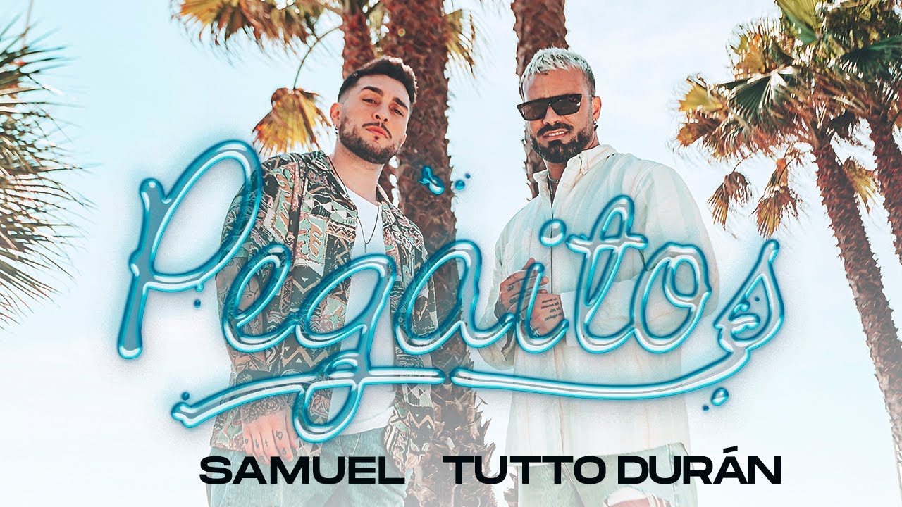 Samuel X Tutto Durán - PEGAITOS (Video Clip Oficial)