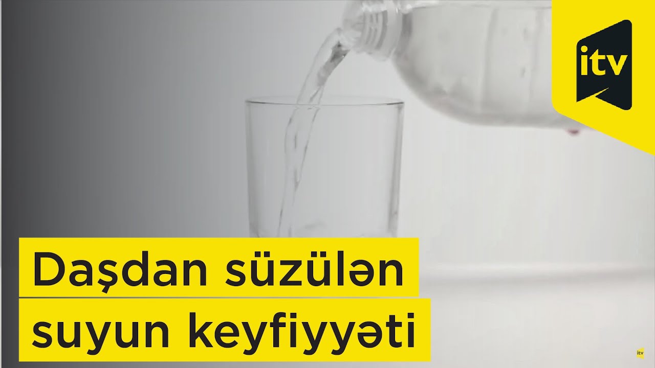 Daşdan süzülən suyun keyfiyyəti daha yaxşı olurmu? - Laboratoriya nəticələrinə baxaq
