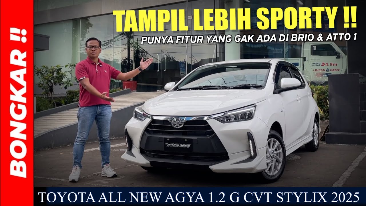 Bongkar !! TOYOTA ALL NEW AGYA 1.2 G CVT STYLIX 2025 || REVIEW EXTERIOR & INTERIOR TERBARU