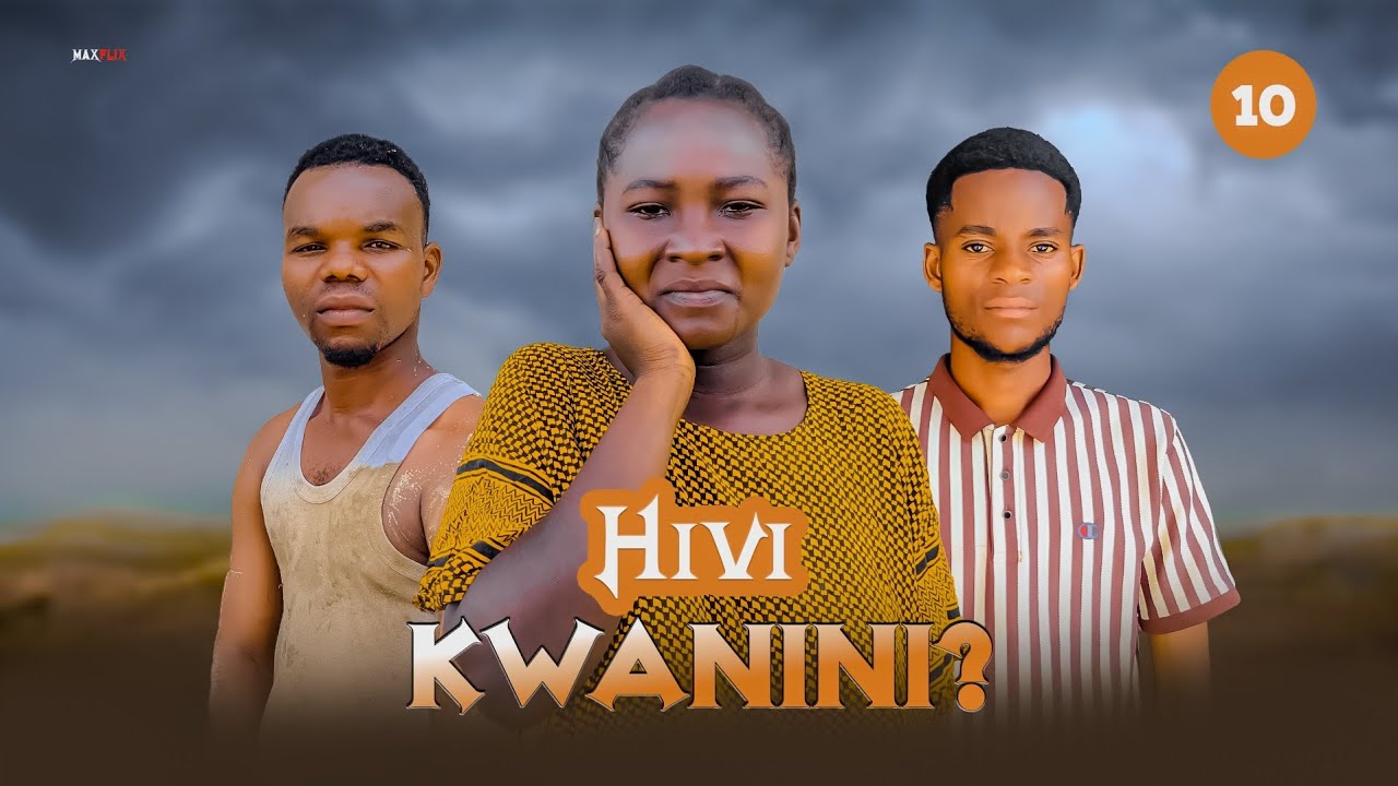 HIVI KWANINI ? FULL EPISODE [ 10 ] #lovemeagain #pasarbrand #dontatv  #dunia #lastchance #bongomovie