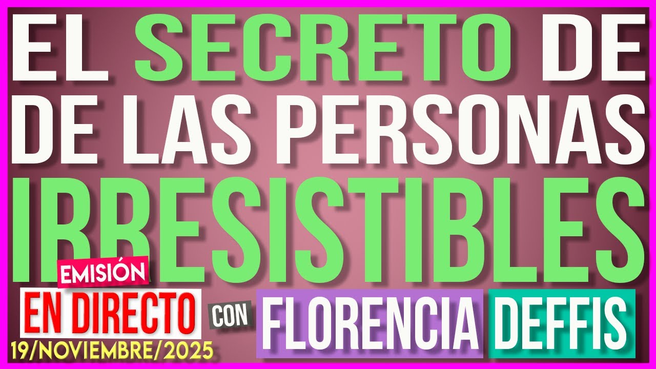 El Secreto de las Personas Irresistibles | Transmisión en Vivo
