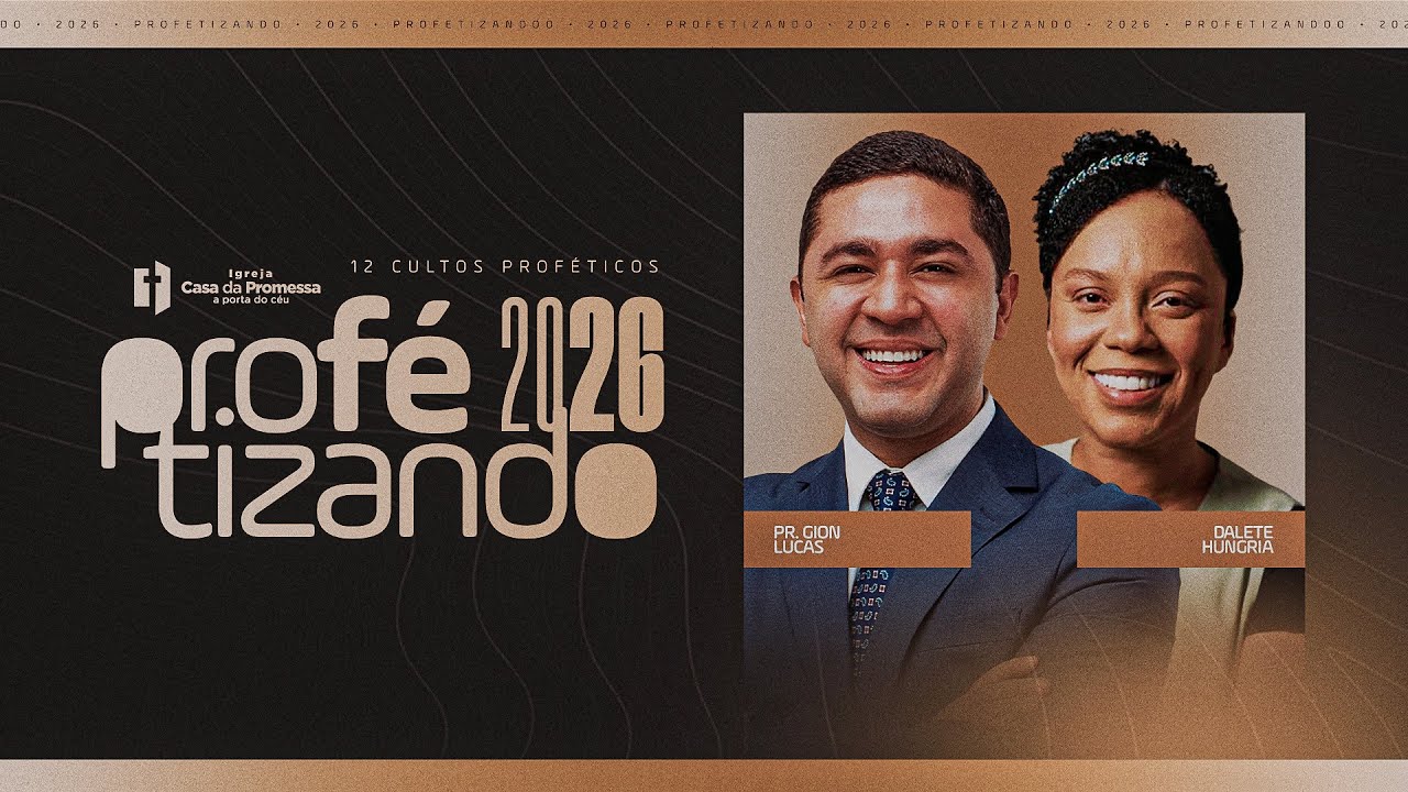 Profetizando 2026 11° Dia | Pr Gion Lucas, Prª Stefane Oliveira & Dalete Hungria
