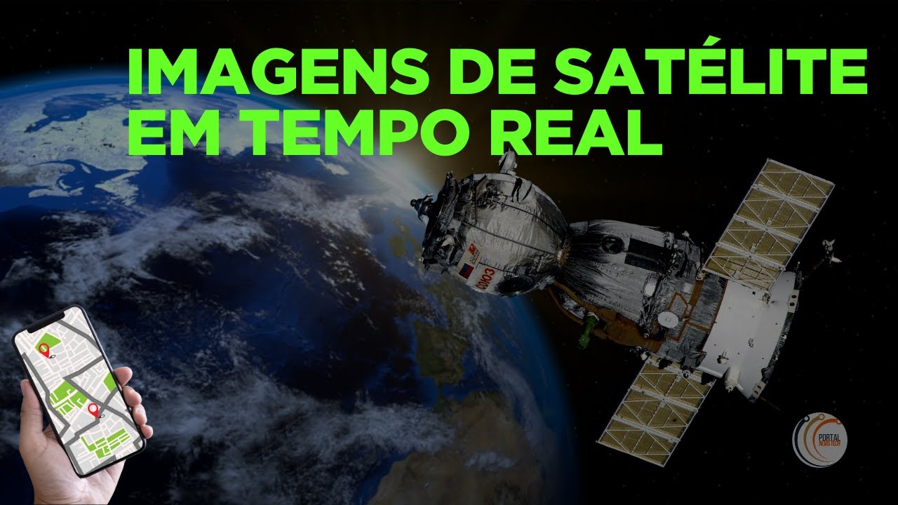 🌍 Como Ver Imagens de Satélite em Tempo Real da Sua Cidade