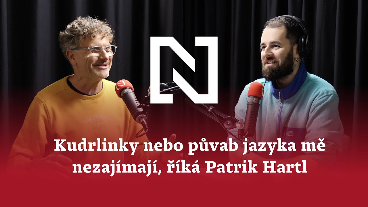 Jsem primitiv a diletant. Kudrlinky nebo půvab jazyka mě nezajímají, říká Patrik Hartl ve Studiu N