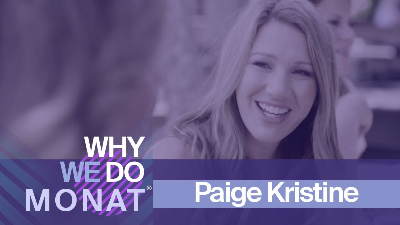 Why We Do MONAT | Paige Kristine