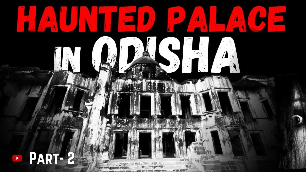 India's Haunted Place Horror Story | Jatan Nagar Palace Dhenkanal History