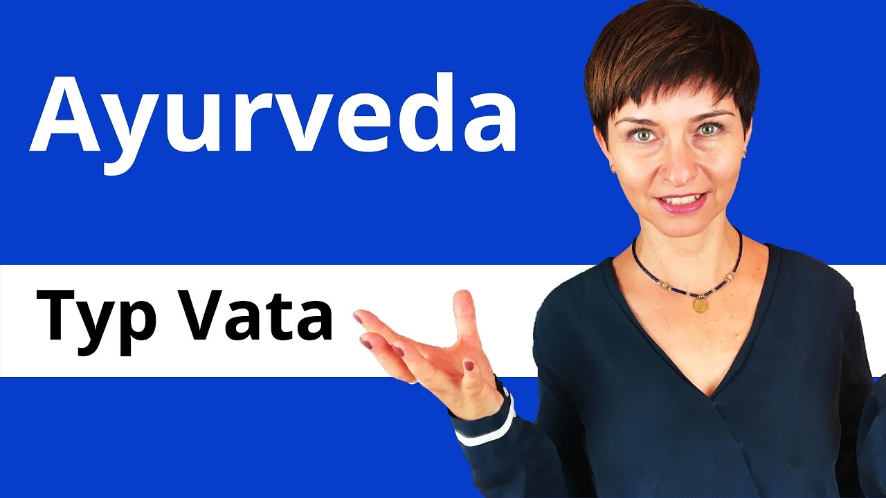 Ayurveda Typen Vata / warum so verspannt und ängstlich?