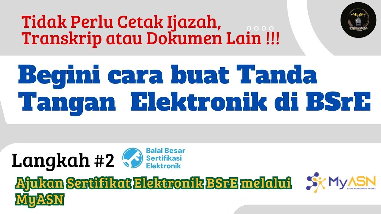 Langkah Kedua Membuat Tanda Tangan Elektronik: Ajukan Sertifikat Elektronik Melalui MyASN