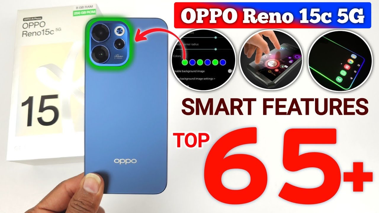 Oppo Reno 15c 5g Tips and Tricks Hidden Features | 65+ Smart Features | Oppo Reno 15c 5G