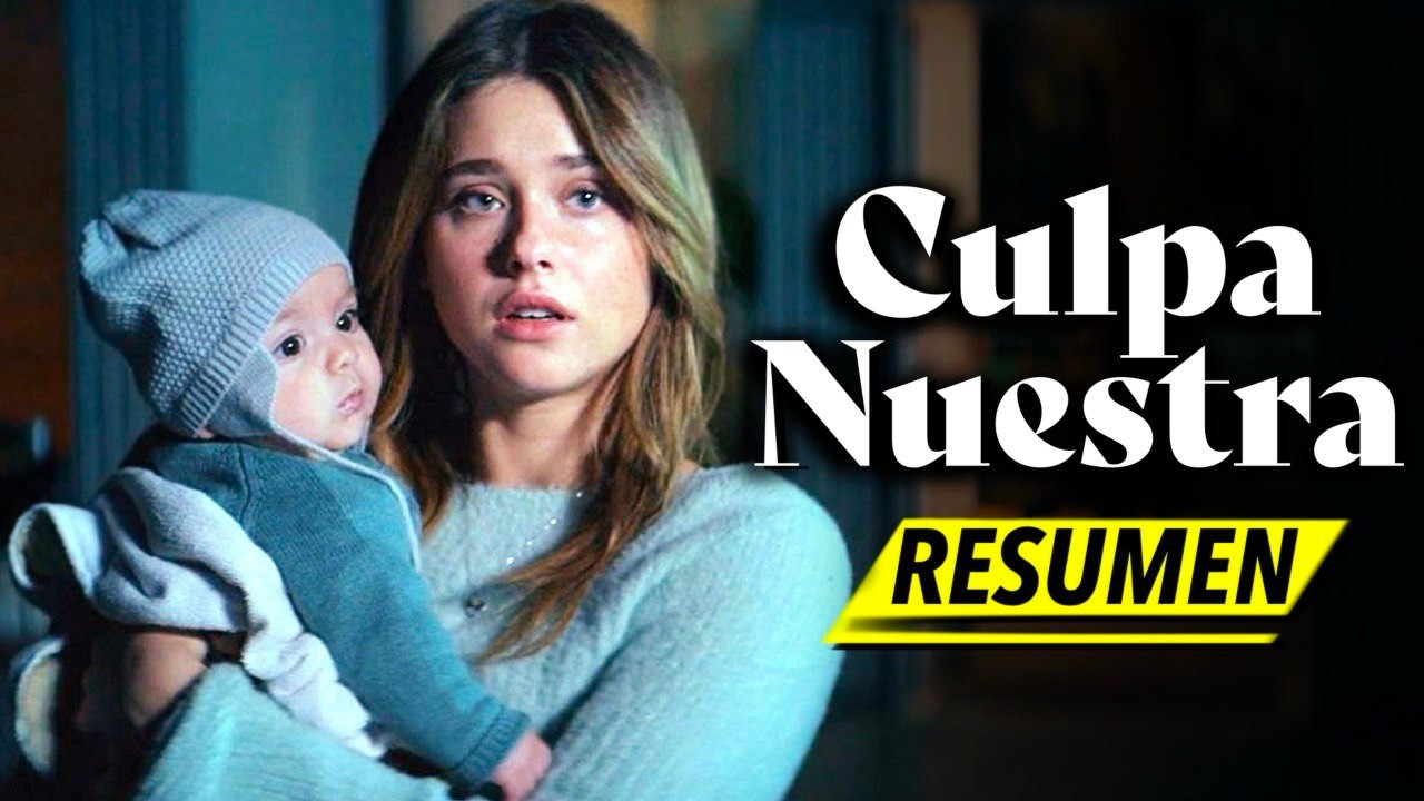CULPA NUESTRA | RESUMEN FINAL en 10 MINUTOS