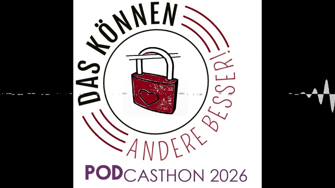 Podcasthon 2026 - Folge 2 - daskönnenanderebesser!