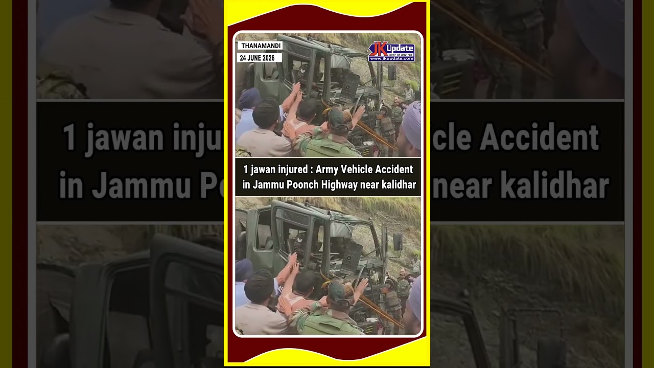 1 jawan injured  Army Vehicle Accident in Jammu Poonch Highway near kalidhar