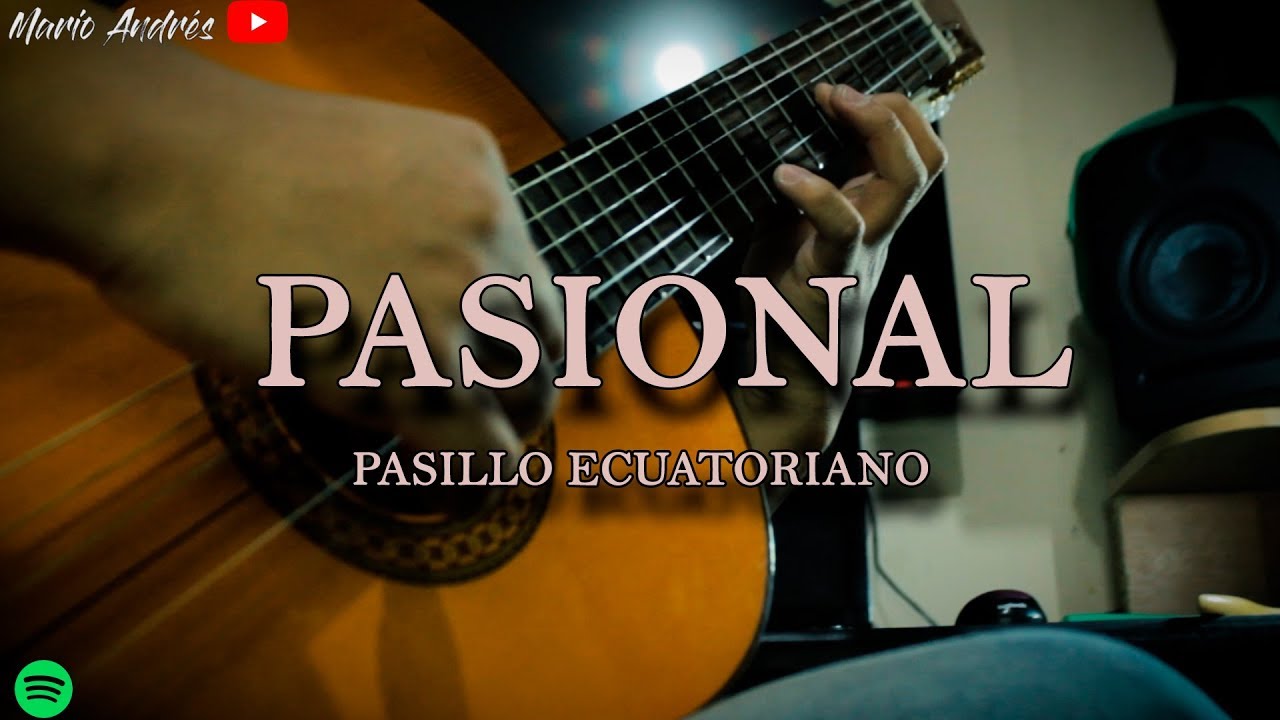Pasillo Pasional  / Classical Guitar /  Mario Andrés