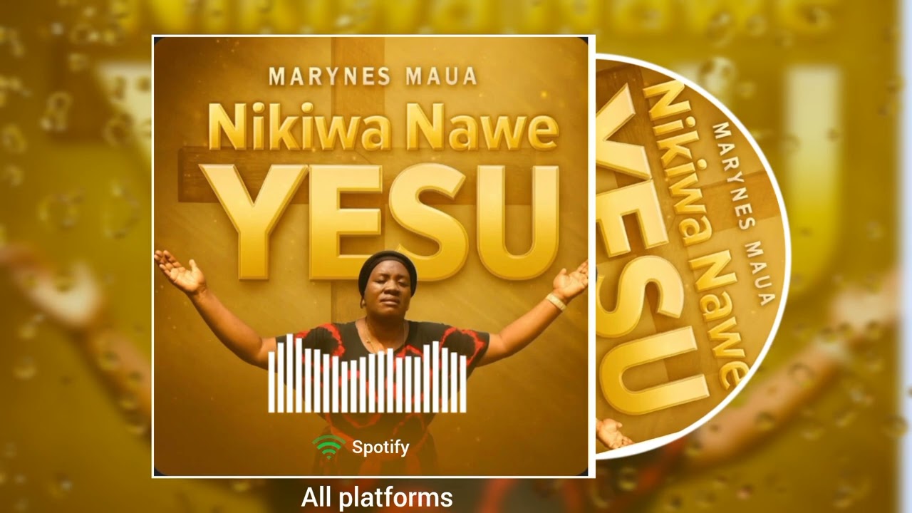 MARYNES_MAUA_-_NIKIWA NAWE YESU,.Official audio